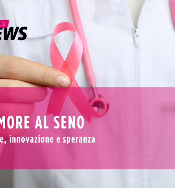 Tumore al seno: storie, innovazione e speranza